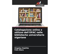 Catalogazione online e utilizzo dell'OPAC nelle biblioteche universitarie nigeriane