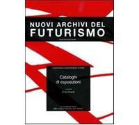 Cataloghi di esposizioni. Ediz. illustrata - Crispolti E. (cur.)