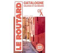 Catalogne: Valence et sa région