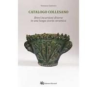 Catalogo Collesano. Brevi incursioni diverse in una lunga storia ceramica