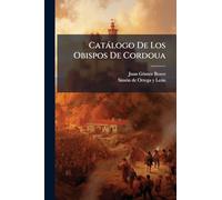 Catàlogo De Los Obispos De Cordoua