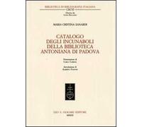 Catalogo degli incunaboli della Biblioteca Antoniana di Padova