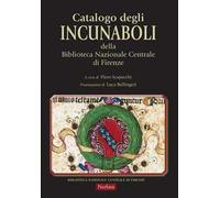 Catalogo degli incunaboli della Biblioteca Nazionale Centrale di Firenze