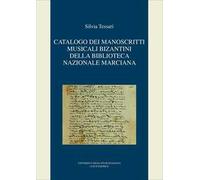 Catalogo dei manoscritti musicali bizantini della Biblioteca nazionale marciana