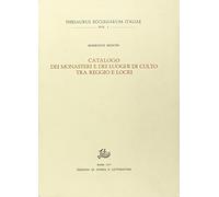 Catalogo dei monasteri e dei luoghi di culto tra Reggio e Locri