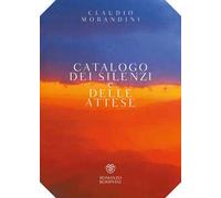 Catalogo dei silenzi e delle attese