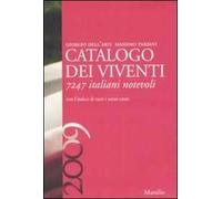 Catalogo dei viventi 2009. 7247 italiani notevoli