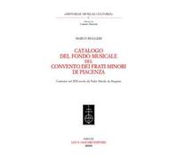 Catalogo del Fondo musicale del Convento dei frati minori di Piacenza. Costituito nel XIX secolo da padre Davide da Bergamo