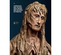 Catalogo del Museo dell'Opera del Duomo di Firenze