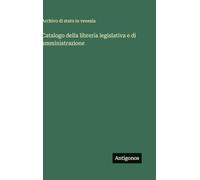 Catalogo della librería legislativa e di amministrazione