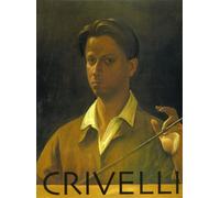 Catalogo della Mostr - Crivelli. Renzo Crivelli Il silenzio, l'elegia, il tormen