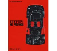 Catalogo della Mostr - Ferrari nel profondo. Testi di Andrew Nahum, Martin Derr