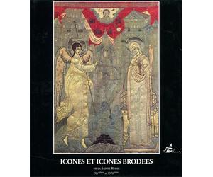 Catalogo della Mostr - Icones et Icones brodees de la Sainte Russie XVIeme et XV