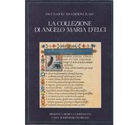 Catalogo della Mostr - Incunaboli ed edizioni rare. La collezione di Angelo Mari