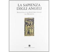 Catalogo della Mostr - La sapienza degli Angeli. Nonantola e gli Scriptoria pada
