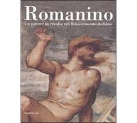 Catalogo della Mostr - Romanino. Un pittore in rivolta nel Rinascimento italiano