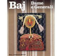 Catalogo della Mostra - Baj. Dame e generali 1960-975.