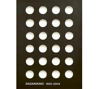Catalogo della Mostra: - Dadamaino. 1930-2004.