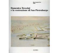Catalogo della Mostra: - Domenico Trezzini e la costruzione di San Pietroburgo.