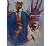 Catalogo della Mostra: - Edoardo Sanguineti. Il volto del poeta.