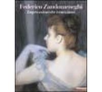 Catalogo della Mostra: - Federico Zandomeneghi. Impressionista veneziano.