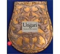Catalogo della Mostra: - Gli antichi ungari. La nascita di una nazione.