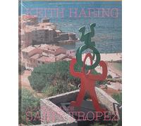 Catalogo della Mostra: - Keith Haring à la citadelle de Saint Tropez.