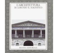Catalogo della Mostra: - L'Architettura di Lorenzo il Magnifico.