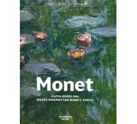 Catalogo della Mostra: - Monet. Capolavori dal Musée Marmottan Monet, Parigi.