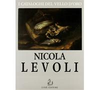 Catalogo della Mostra: - Nicola Levoli pittore (1728-1801).