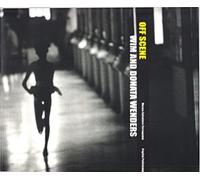 Catalogo della Mostra: - Off scene. Wim e Donata Wenders.