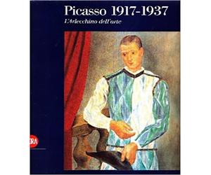 Catalogo della Mostra: - Picasso 1917-1937. L'Arlecchino dell'Arte.