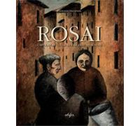 Catalogo della Mostra: - Rosai. Capolavori fra le due guerre 1918-1939.