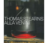 Catalogo della Mostra: - Thomas Stearns alla Venini 1960-1962.
