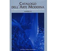 Catalogo dell'arte moderna. Gli artisti italiani dal primo novecento ad oggi. Nu