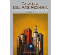 CATALOGO DELL'ARTE MODERNA VOL. 61 - CONSULENTE EDITORIALE ELENA PONTIGGIA -