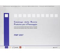 Catalogo delle buone pratiche per il paesaggio. Con CD - [Alinea Editrice]