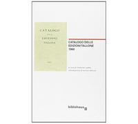 Catalogo delle edizioni Tallone 1960 - Gatta M. (cur.)