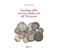 Catalogo delle monete medievali del Triveneto
