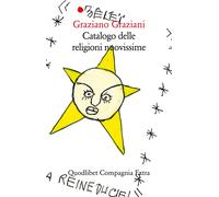 Catalogo delle religioni nuovissime - Graziani Graziano