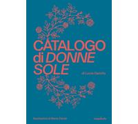 Catalogo di donne sole [Paperback] [Mar 07, 2024] Gaiotto, Lucia and Cécile, Mar