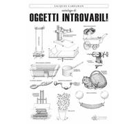 CATALOGO DI OGGETTI INTROVABILI VOL. 1 - CARELMAN JACQUES - VANVERE