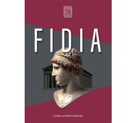 Catalogo Fidia: Roma, Musei Capitolini, Villa Caffarelli 24 Novembre 2023 - 5 Maggio 2024