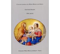 Catalogo generale del Museo Miniscalchi-Erizzo. Arte sacra