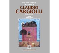 Catalogo generale delle opere di Claudio Cargiolli