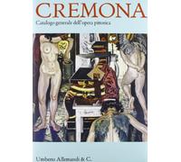 Catalogo generale dell'opera pittorica di Italo Cremona. Ediz. illustrata
