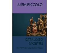 CATALOGO MOSTRE: I PRESEPI DI NAPOLI IN TOUR