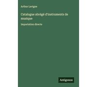 Catalogue abrégé d'instruments de musique: Importation directe