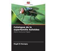 Catalogue de la superfamille Asiloidea: (Diptera: Brachycera) d'Égypte
