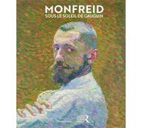 Catalogue de l'Exposition: - Monfreid sous le soleil de Gauguin.